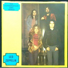 LED ZEPPELIN The Conversation Disc Series (The Conversation Disc Series – ABCD 015) UK limited edition interview CD